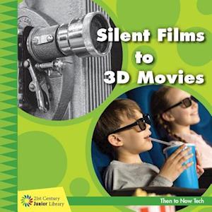 Silent Films to 3D Movies