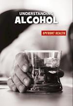 Understanding Alcohol