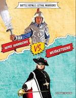 Ming Warriors vs. Musketeers