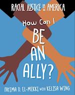 How Can I Be an Ally?