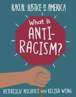 What Is Anti-Racism?