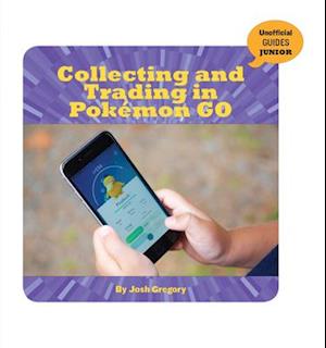 Collecting and Trading in Pokémon Go