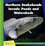 Northern Snakeheads Invade Ponds and Watersheds