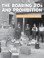 The Roaring 20s and Prohibition