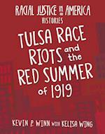 Tulsa Race Riots and the Red Summer of 1919