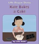 Kate Bakes a Cake