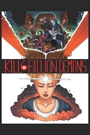 Kill 6 Billion Demons, Book 1