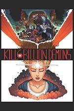 Kill 6 Billion Demons, Book 1