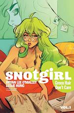 Snotgirl Volume 1: Green Hair Don't Care