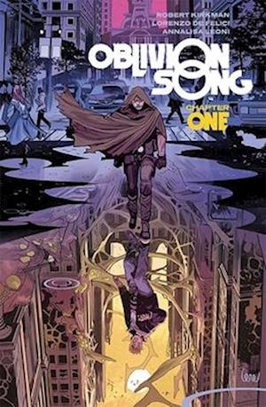 Oblivion Song by Kirkman & De Felici Volume 1