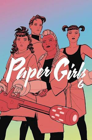 Paper Girls Volume 6