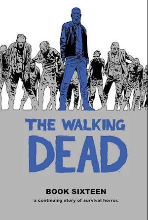 The Walking Dead Book 16