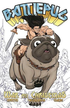 Battlepug Volume 1: War on Christmas