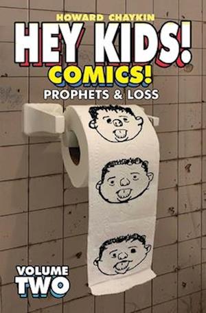 Hey Kids! Comics!, Volume 2: Prophets & Loss