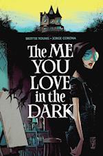 The Me You Love In The Dark, Volume 1