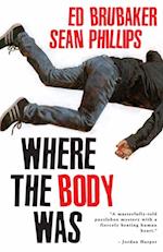 Where The Body Was