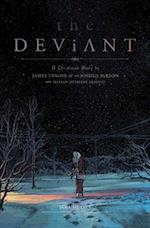 The Deviant Vol. 1