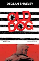 Old Dog [Redact One] Book 1