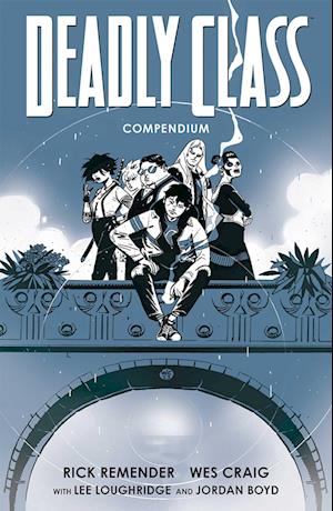 Deadly Class Compendium