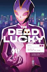 Dead Lucky Vol. 1