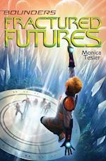 Fractured Futures, Volume 5