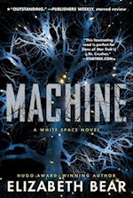 Machine : A White Space Novel