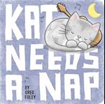 Kat Needs a Nap