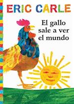 El Gallo Sale A Ver el Mundo = Rooster's Off to See the World