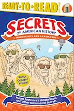 Mount Rushmore's Hidden Room and Other Monumental Secrets