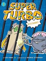 Super Turbo Gets Caught, Volume 8