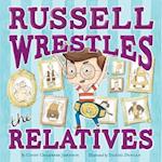 Russell Wrestles the Relatives