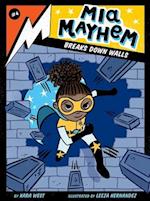 MIA Mayhem Breaks Down Walls, Volume 4