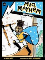 MIA Mayhem Stops Time!, Volume 5