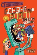 Geeger the Robot Goes to School