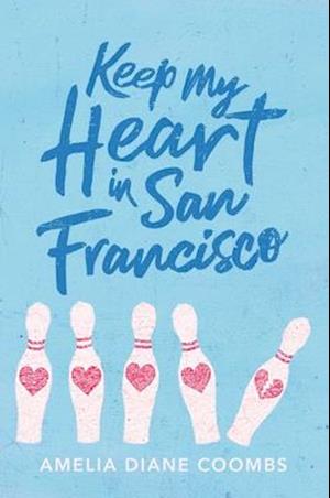 Keep My Heart in San Francisco