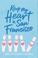 Keep My Heart in San Francisco