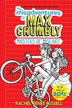 Misadventures of Max Crumbly 3