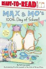 Max & Mo's 100th Day of School!