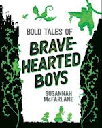 Bold Tales of Brave-Hearted Boys