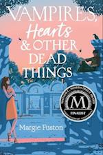 Vampires, Hearts & Other Dead Things