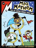 MIA Mayhem and the Super Family Field Day, Volume 9