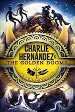 Charlie Hernandez & the Golden Dooms