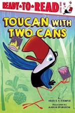Toucan with Two Cans