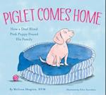 Piglet Comes Home