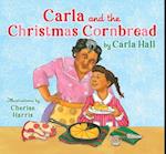 Carla and the Christmas Cornbread