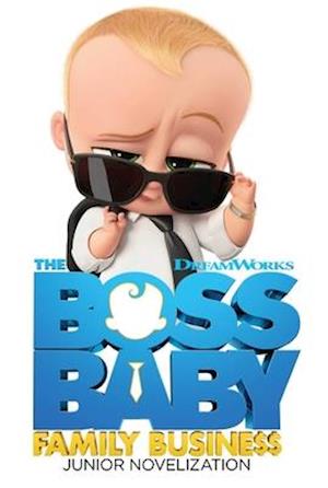 sagde Recollection Legende Få The Boss Baby Family Business Junior Novelization af som Hardback bog på  engelsk