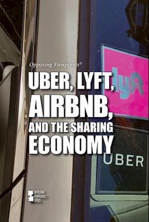 Uber, Lyft, Airbnb, and the Sharing Economy