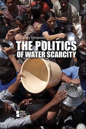 The Politics of Water Scarcity