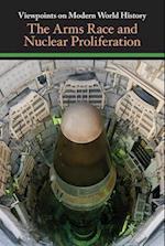 The Arms Race and Nuclear Proliferation