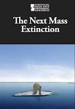 The Next Mass Extinction